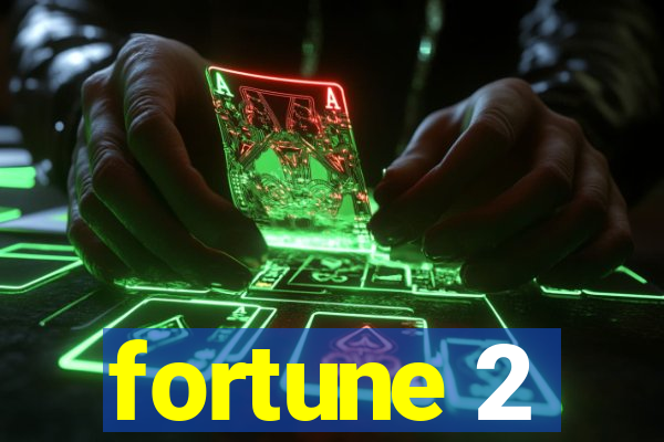 fortune 2